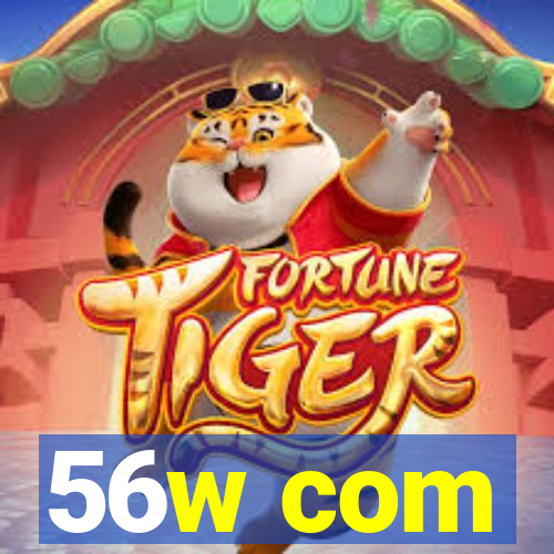 56w com